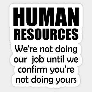 Funny Human Resources Sticker